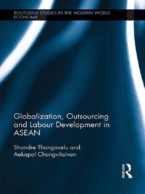 cover image of Globalization, Outsourcing and Labour Development in ASEAN